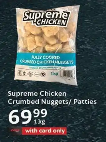 Oxford Freshmarket Supreme Chicken Crumbed Nuggets/ Patties offer