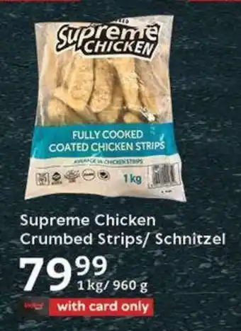 Oxford Freshmarket Supreme Chicken Crumbed Strips/ Schnitzel offer