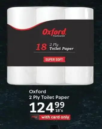 Oxford Freshmarket Oxford 2 Ply Toilet Paper offer