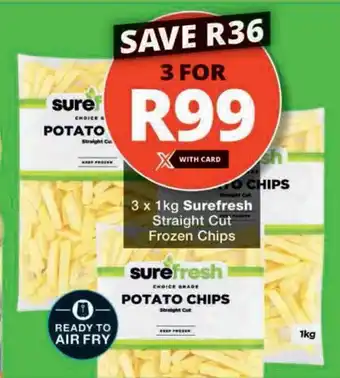 Checkers Hyper 3 x 1kg Surefresh Straight Cut Frozen Chips offer
