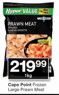 Checkers Hyper Cape Point Frozen Large Prawn Meat offer