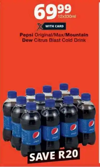 Checkers Hyper Pepsi Original/Max/Mountain Dew Citrus Blast Cold Drink offer