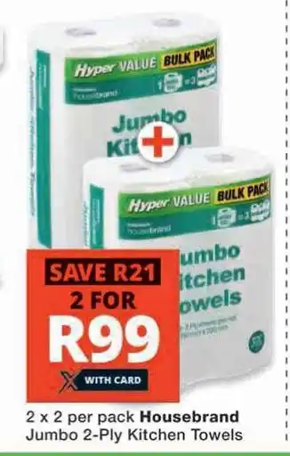 Checkers Hyper 2 x 2 per pack Housebrand Jumbo 2-Ply Kitchen Towels offer