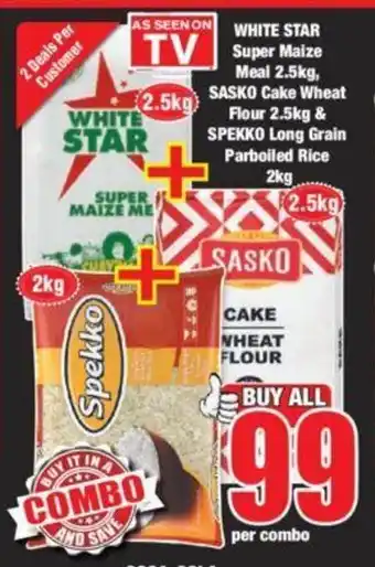 Boxer WHITE STAR Super Maize Meal 2.5kg, SASKO Cake Wheat Flour 2.5kg & SPEKKO Long Grain Parboiled Rice 2kg offer