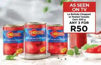 Food Lover's Market La Belinda Chopped or Peeled Tomato Cans 400g offer
