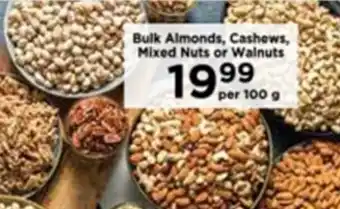 Food Lover's Market Bulk Almonds, Cashews, Mixed Nuts or Walnuts offer