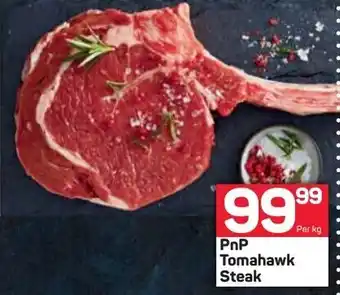 Pick n Pay PnP Tomahawk Steak offer