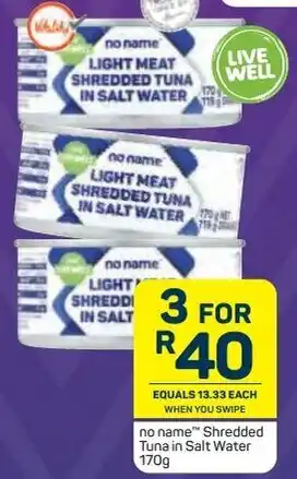 Pick n Pay No Name Sheredded Tuna in Salt Water 3x170g offer