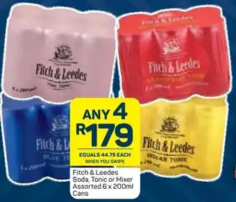 Pick n Pay Fitch & Leedas Soda, Tonic or Mixer Assorted 6x200ml Cans offer