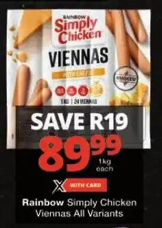 Checkers Rainbow Simply Chicken Viennas All Variants offer