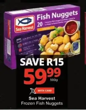 Checkers Sea Harvest Frozen Fish Nuggets offer