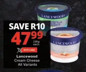 Checkers Lancewood Cream Cheese All Variants offer