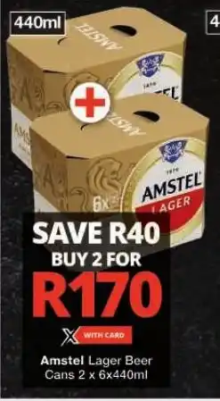 Checkers Amstel Lager Beer Cans 2 x 6x440ml offer