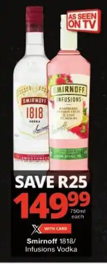 Smirnoff 1818/ Infusions Vodka