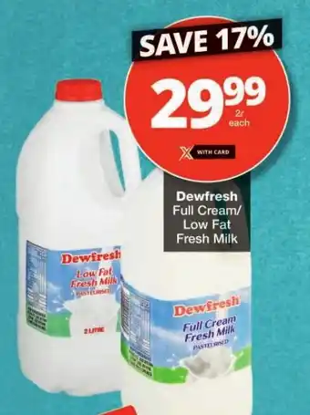 Checkers Dewfresh Full Cream/ Low Fat Fresh Milk offer