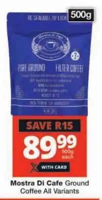 Checkers Mostra Di Cafe Ground Coffee All Variants offer
