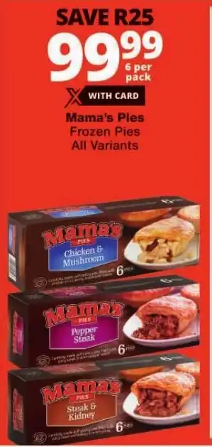 Checkers Mama's Pies Frozen Pies All Variants offer
