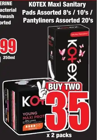 KOTEX Maxi Sanitary Pads Assorted 8's/ 10's/ Pantyliners Assorted 20's