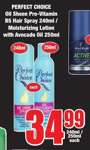 Boxer Superstores PERFECT CHOICE Oil Sheen Pro-Vitamin B5 Hair Spray 240ml / Moisturizing Lotion with Avocado Oil 250ml offer