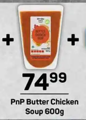Pick n Pay PnP Butter Chicken Soup 600g offer
