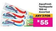 Game Aquafresh Toothpaste Assorted-For Any 3 x 100ml offer
