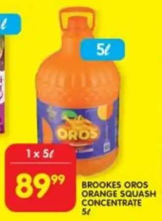 Shoprite BROOKES OROS ORANGE SQUASH CONCENTRATE 5L offer