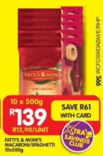 Shoprite FATTI'S & MONI'S MACARONI/ SPAGHETTI 10x500g offer