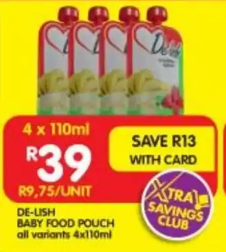 Shoprite DE-LISH BABY FOOD POUCH all variants 4x110ml offer