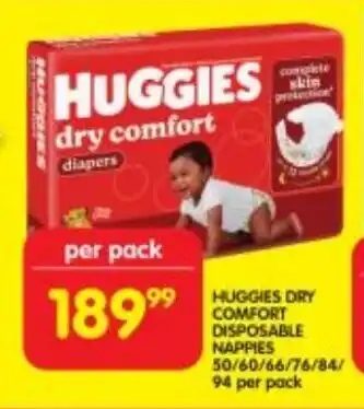 Shoprite HUGGIES DRY COMFORT DISPOSABLE NAPPIES 50/60/66/76/84/ 94 per pack offer
