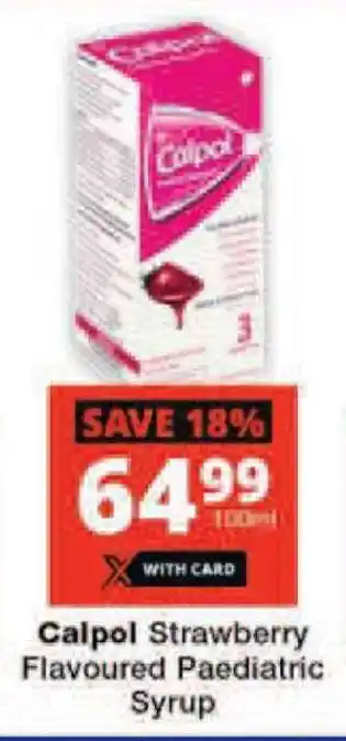 Checkers Calpol Strawberry Flavoured Paediatric Syrup offer