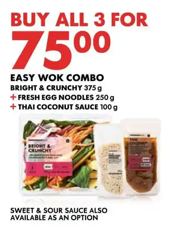 Woolworths EASY WOK COMBO BRIGHT & CRUNCHY 375g + FRESH EGG NOODLES 250g + THAI COCONUT SAUCE 100g offer