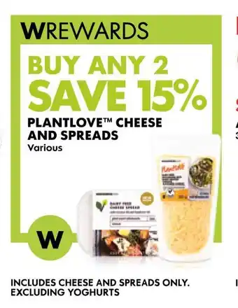 Woolworths PLANTLOVE CHEESE AND SPREADS offer