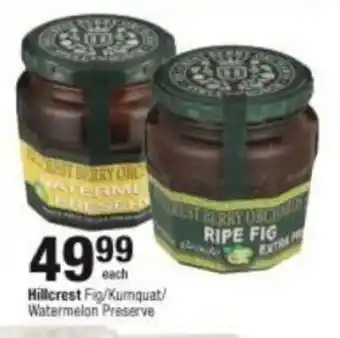 Checkers Hillcrest Fig/ Kumquat / Watermelon Preserve offer