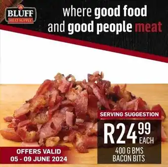 Bluff Meat Supply 400 G BMS BACON BITS offer
