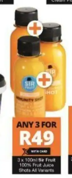 Checkers Sir Fruit 100% Fruit Juice Shots All Variants 3 x 100ml offer