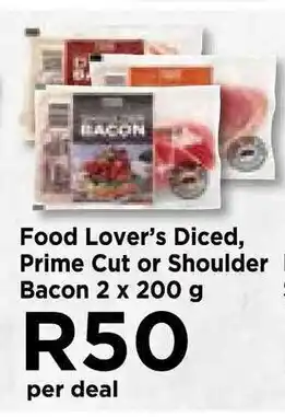 Food Lover's Market Food Lover's Diced, Prime Cut or Shoulder Bacon 2 x 200g offer
