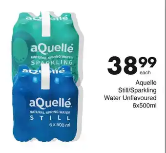 Save Aquelle Still/Sparkling Water Unflavoured 6x500ml offer