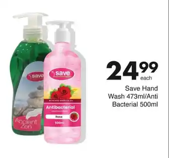 Save Save Hand Wash 473ml/Anti Bacterial 500ml offer