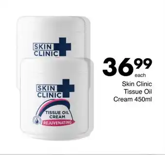 Save Skin Clinic Tissue Oil Cream 450ml offer