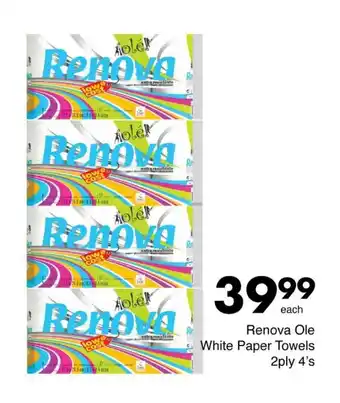 Save Renova Ole White Paper Towels 2ply 4's offer