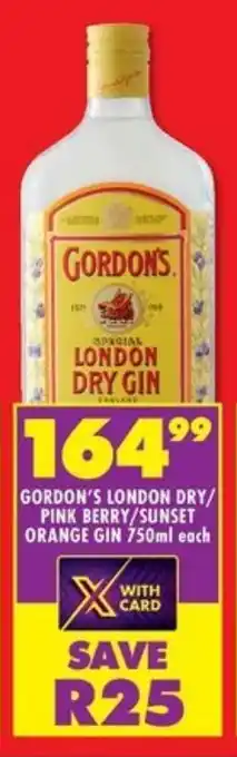 Shoprite Liquor GORDON'S LONDON DRY/ PINK BERRY/SUNSET ORANGE GIN 750ml each offer
