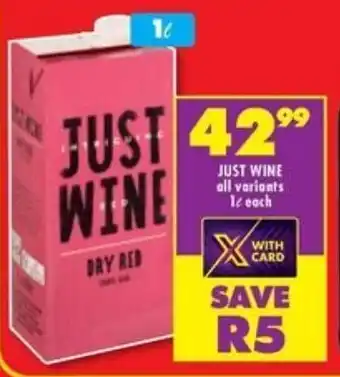 Shoprite Liquor JUST WINE all variants 1L each offer