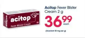 Clicks Acitop Fever Blister Cream 2g offer