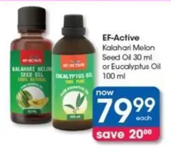 Clicks EF-Active Kalahari Melon Seed Oil 30 ml or Eucalyptus Oil 100 ml offer