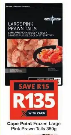 Checkers Cape Point Frozen Large Pink Prawn Tails 350g offer