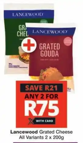 Checkers Lancewood Grated Cheese All Variants 2 x 200g offer