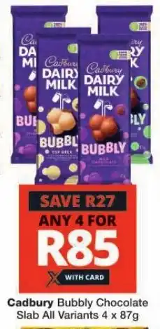 Checkers Cadbury Bubbly Chocolate Slab All Variants 4 x 87g offer