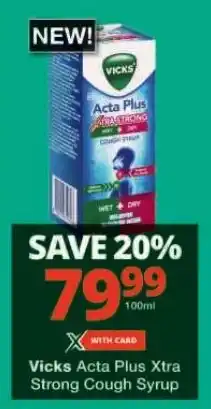 Checkers Vicks Acta Plus Xtra Strong Cough Syrup offer