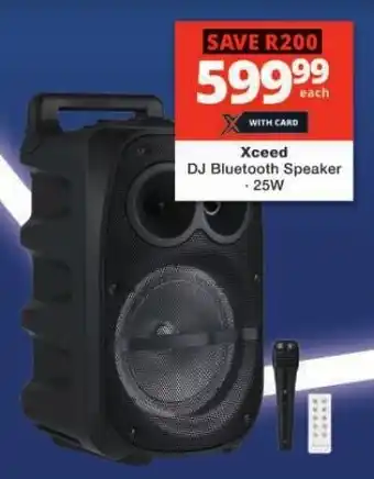 Checkers Xceed DJ Bluetooth Speaker 25W offer