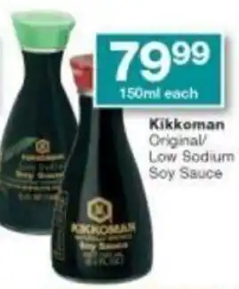 Checkers Kikkoman Original/Low Sodium Soy Sauce 150ml offer